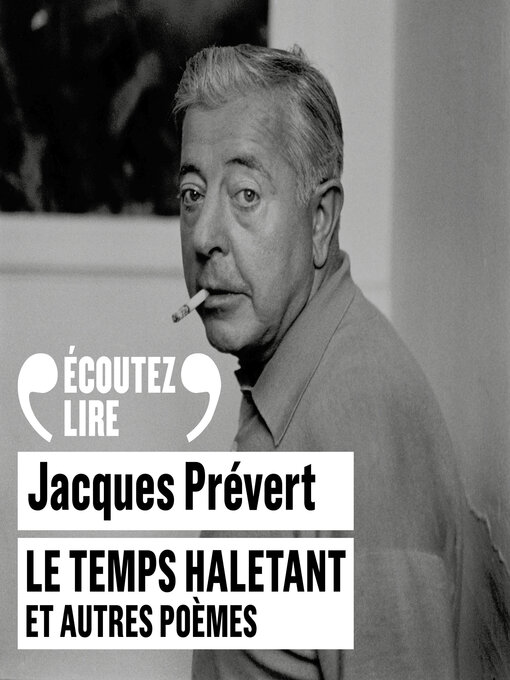 Title details for Le temps haletant et autres poèmes by Jacques Prévert - Available